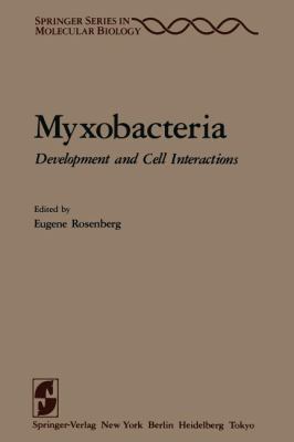Myxobacteria: Development and Cell Interactions 1461382823 Book Cover