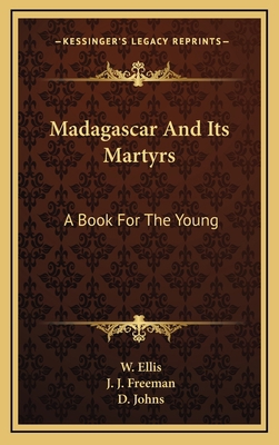 Madagascar And Its Martyrs: A Book For The Young 1169066496 Book Cover
