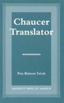 Chaucer Translator 0761809643 Book Cover