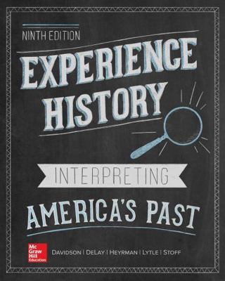 Experience History: Interpreting America's Past 1259541800 Book Cover
