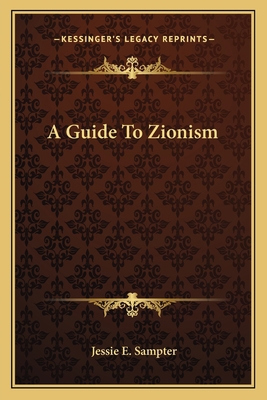 A Guide To Zionism 1162746629 Book Cover