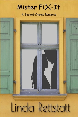 Mister Fix-It: A Second-Chance Romance B09YS4CBNZ Book Cover
