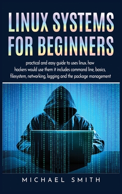 Linux Systems for beginners: practical and easy... 1801448124 Book Cover