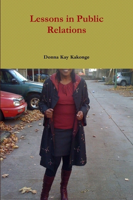 Lessons in Public Relations 1304652009 Book Cover