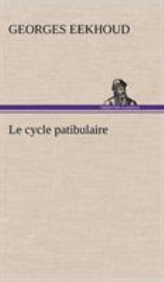 Le cycle patibulaire [French] 3849140474 Book Cover