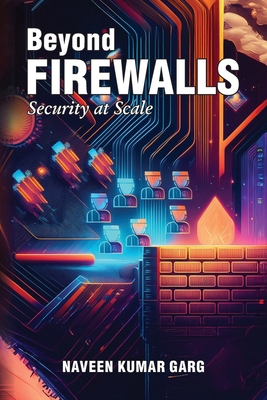 Beyond Firewalls: Security-at-Scale            Book Cover