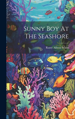 Sunny Boy At The Seashore 1020962917 Book Cover