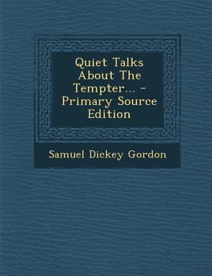 Quiet Talks about the Tempter... - Primary Sour... 1294196537 Book Cover