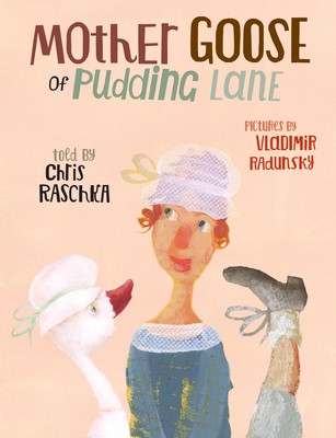 Mother Goose of Pudding Lane 0763675237 Book Cover
