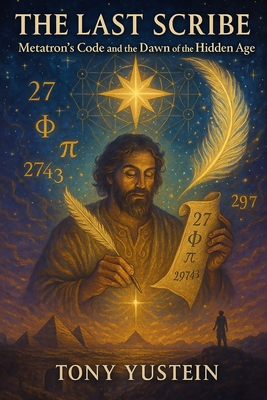 The Last Scribe: Metatron's Code and the Dawn o... B0F79SG9S7 Book Cover