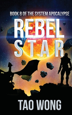Rebel Star: A LitRPG Apocalypse: The System Apo... 198945853X Book Cover