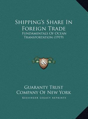 Shipping's Share In Foreign Trade: Fundamentals... 1169518850 Book Cover