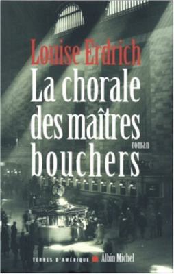 La Chorale des maîtres bouchers [French] 2226156739 Book Cover