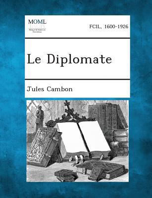 Le Diplomate [French] 1287349773 Book Cover