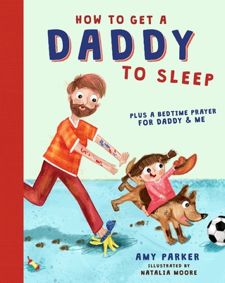 How to Get a Daddy to Sleep 1400214629 Book Cover