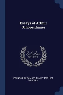 Essays of Arthur Schopenhauer 1376893991 Book Cover