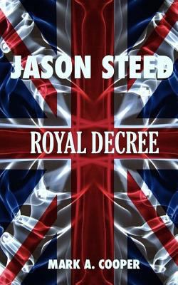 JASON STEED Royal Decree 1500561290 Book Cover