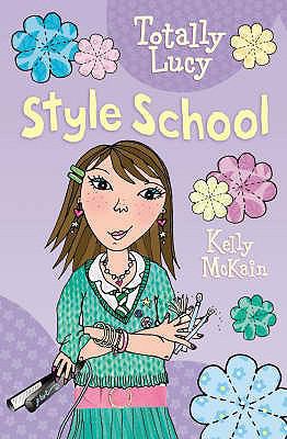 Style School (Totally Lucy) [Paperback] [Jan 01... B01BITGSY8 Book Cover
