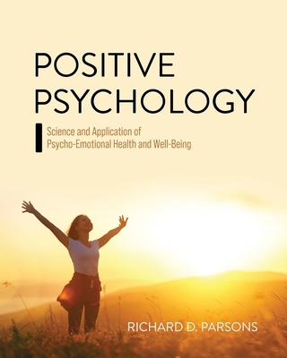 Positive Psychology: Science and Application of... 1793584826 Book Cover