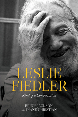 Leslie Fiedler: Kind of a Conversation B0FT78XCX1 Book Cover