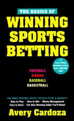 Basics Of Winning Sports Betting 0940685981 Book Cover