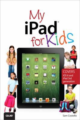My iPad for Kids 0789748649 Book Cover