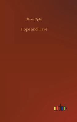 Hope and Have 3732684903 Book Cover