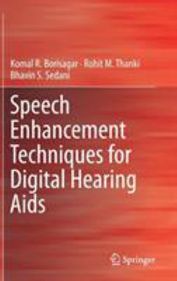 Speech Enhancement Techniques for Digital Heari... 3319968203 Book Cover