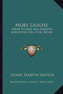 More Laughs: Short Stories and Amusing Anecdote... 1162782900 Book Cover