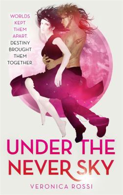 Under the Never Sky 1907411054 Book Cover