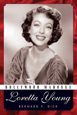 Hollywood Madonna: Loretta Young 1496861604 Book Cover