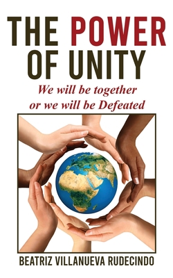 The Power of Unity: We will be together or we w... 1545678081 Book Cover
