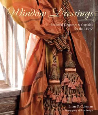 Window Dressings: Beautiful Draperies & Curtain... 1423623398 Book Cover