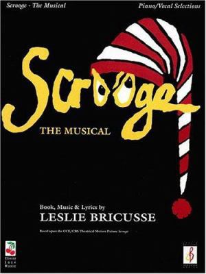 Scrooge (Holiday Musical) 089524988X Book Cover