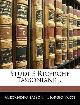 Studi E Ricerche Tassoniane ... [Italian] 1142417964 Book Cover