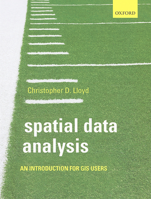 Spatial Data Analysis: An Introduction for GIS ... 0199554323 Book Cover