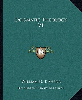 Dogmatic Theology V1 1162952016 Book Cover