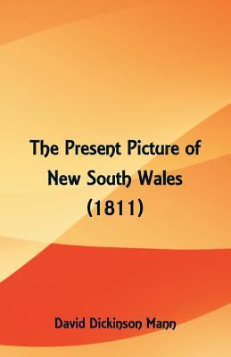 The Present Picture of New South Wales (1811) 9387600637 Book Cover