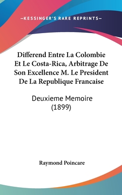 Differend Entre La Colombie Et Le Costa-Rica, A... [French] 1160884463 Book Cover