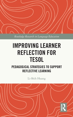 Improving Learner Reflection for TESOL: Pedagog... 0367371383 Book Cover