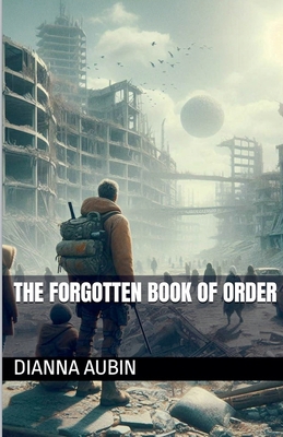 The Forgotten Book of Order B0FDY8HY6C Book Cover