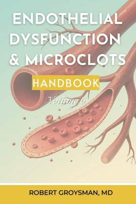 The Complete Long COVID Handbook: Endothelial D... 1968686134 Book Cover