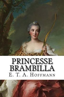 Princesse Brambilla [French] 1533587825 Book Cover