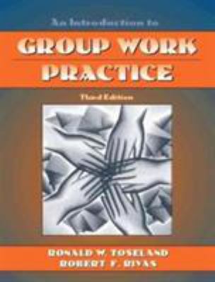 Introduction to Group Work Practice, An 0205265847 Book Cover