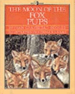 The Moon of the Fox Pups (The Thirteen Moons) 0060228598 Book Cover