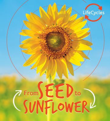 From Seed to Sunflower 1786036215 Book Cover