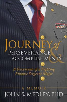 Journey of Perseverance and Accomplishments: Ac... 149171865X Book Cover
