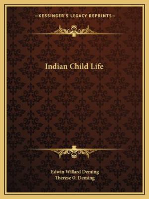 Indian Child Life 1163160407 Book Cover