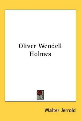 Oliver Wendell Holmes 0548416583 Book Cover