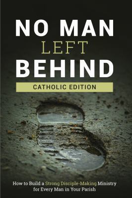 No Man Left Behind, Catholic Edition: How to Bu... 1929266731 Book Cover